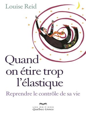 cover image of Quand on étire trop l'élastique